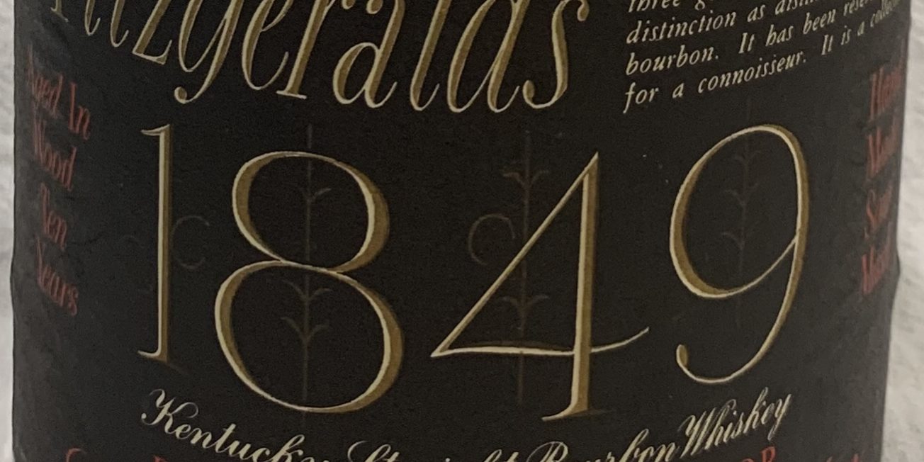 Very Old Fitzgerald 1849 featured